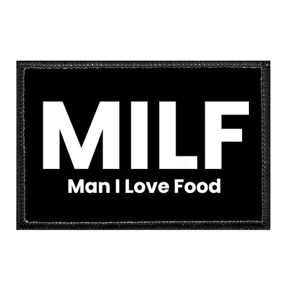 MILF - Man I Love Food - Removable Patch - Pull Patch - Removable Patches For Authentic Flexfit and Snapback Hats