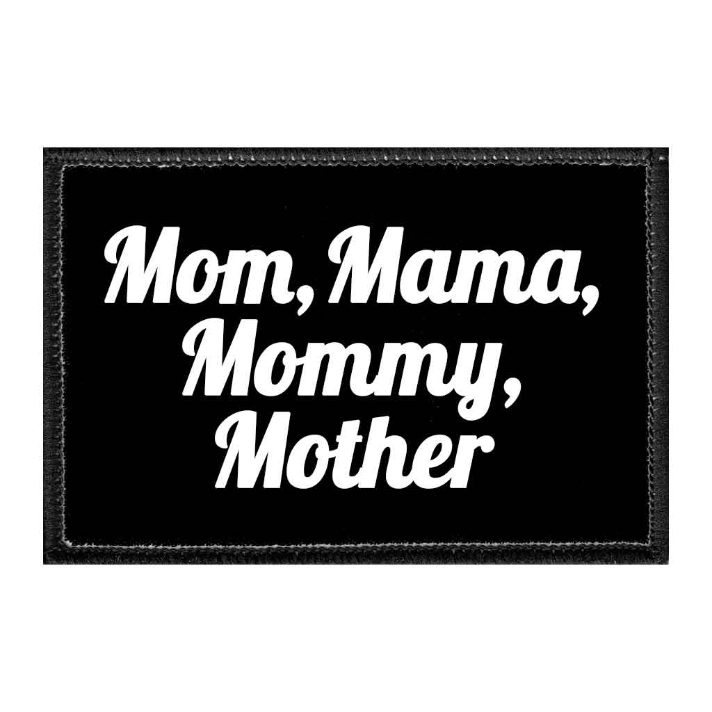 Mom, Mama, Mommy, Mother - Removable Patch - Pull Patch - Removable Patches That Stick To Your Gear