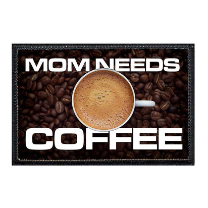 Mom Needs Coffee - Removable Patch - Pull Patch - Removable Patches For Authentic Flexfit and Snapback Hats