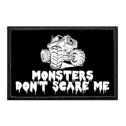 Monsters Don't Scare Me - Removable Patch - Pull Patch - Removable Patches For Authentic Flexfit and Snapback Hats