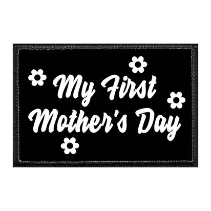My First Mother's Day - Removable Patch - Pull Patch - Removable Patches That Stick To Your Gear