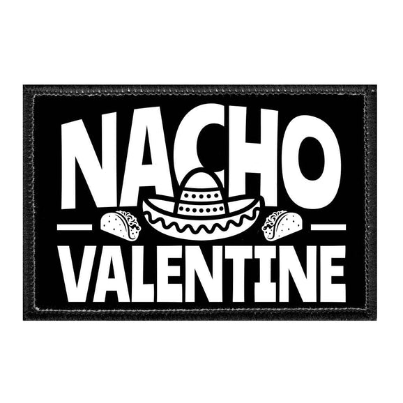 Nacho Valentine - Removable Patch - Pull Patch - Removable Patches For Authentic Flexfit and Snapback Hats