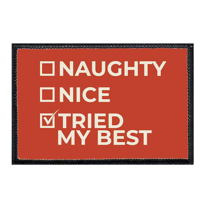 Naughty - Nice - Tried My Best - Patch - Pull Patch - Removable Patches For Authentic Flexfit and Snapback Hats