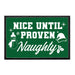 Nice Until Proven Naughty - Removable Patch - Pull Patch - Removable Patches That Stick To Your Gear