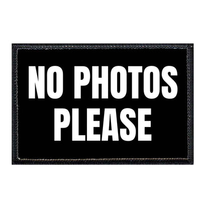 No Photos Please - Black Background - Removable Patch - Pull Patch - Removable Patches For Authentic Flexfit and Snapback Hats