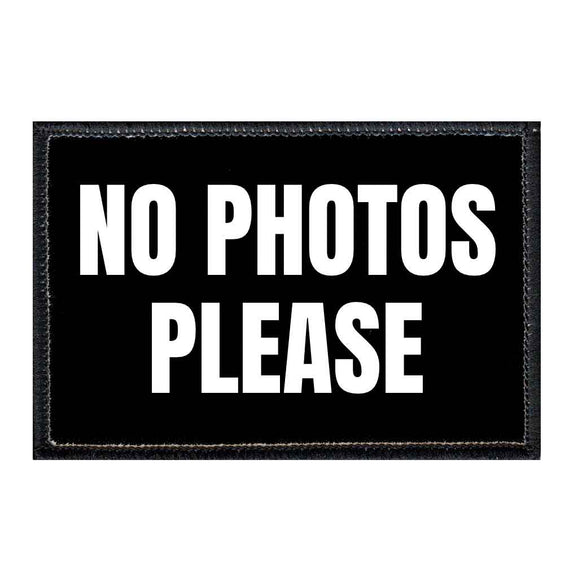 No Photos Please - Black Background - Removable Patch - Pull Patch - Removable Patches For Authentic Flexfit and Snapback Hats