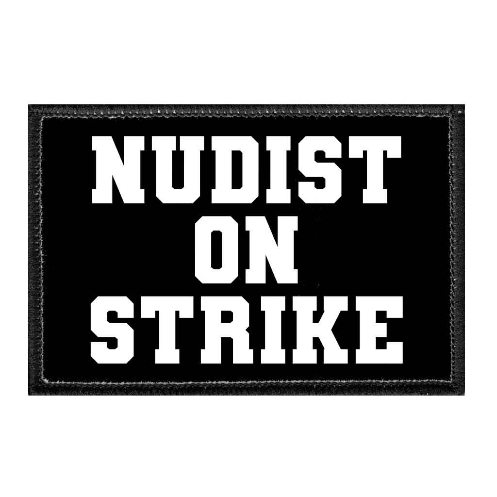 Nudist On Strike - Removable Patch - Pull Patch - Removable Patches For Authentic Flexfit and Snapback Hats