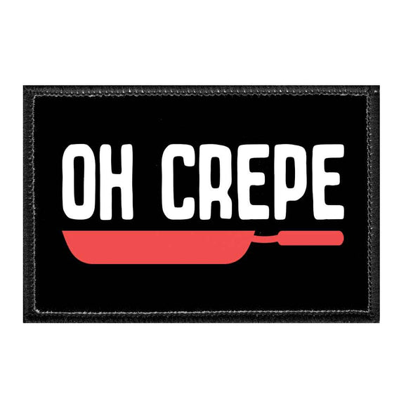 Oh Crepe - Removable Patch - Pull Patch - Removable Patches That Stick To Your Gear