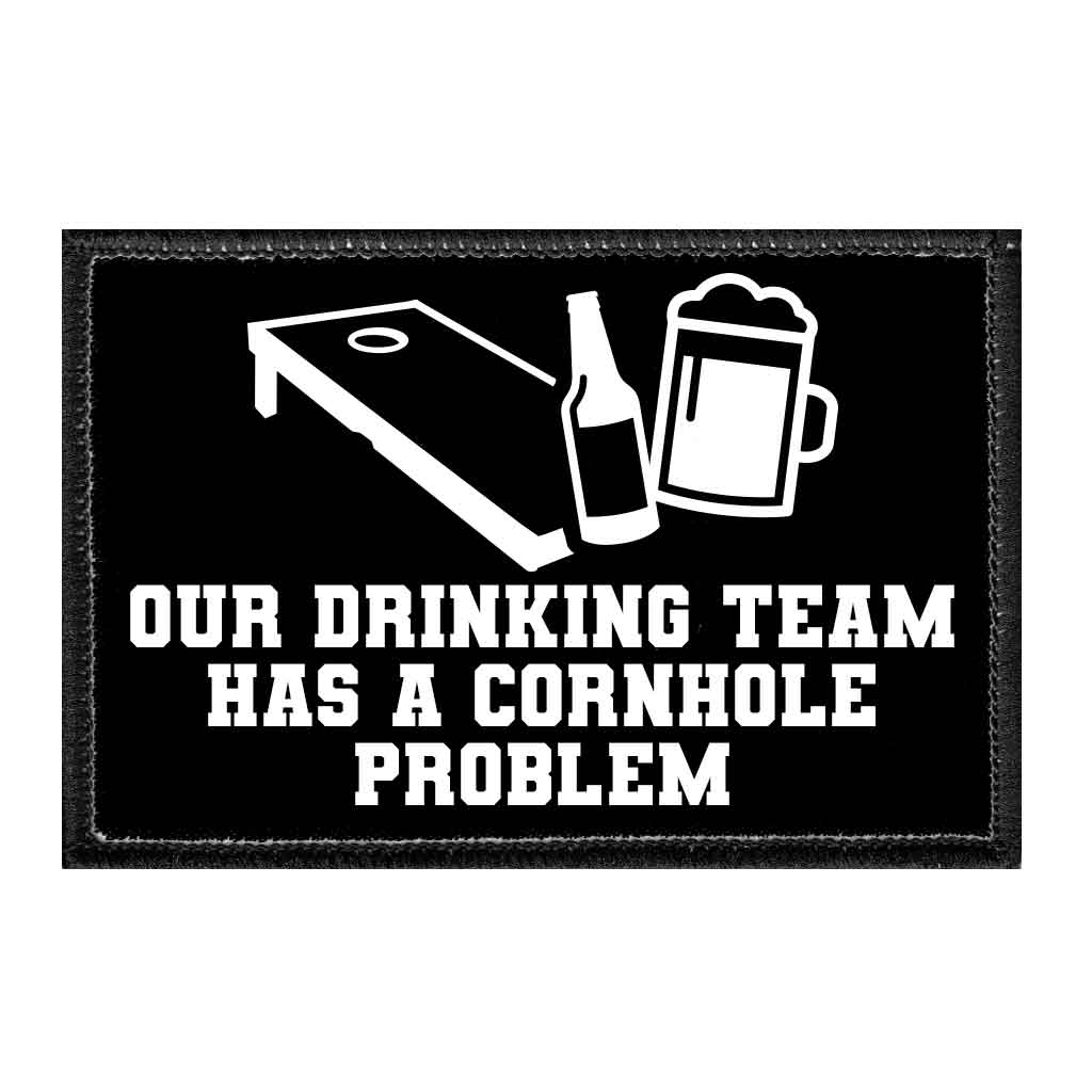 Our Drinking Team Has A Cornhole Problem - Removable Patch - Pull Patch - Removable Patches For Authentic Flexfit and Snapback Hats