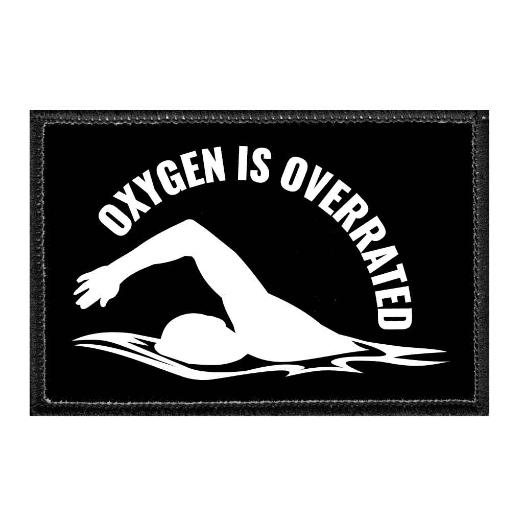 Oxygen Is Overrated - Removable Patch - Pull Patch - Removable Patches For Authentic Flexfit and Snapback Hats