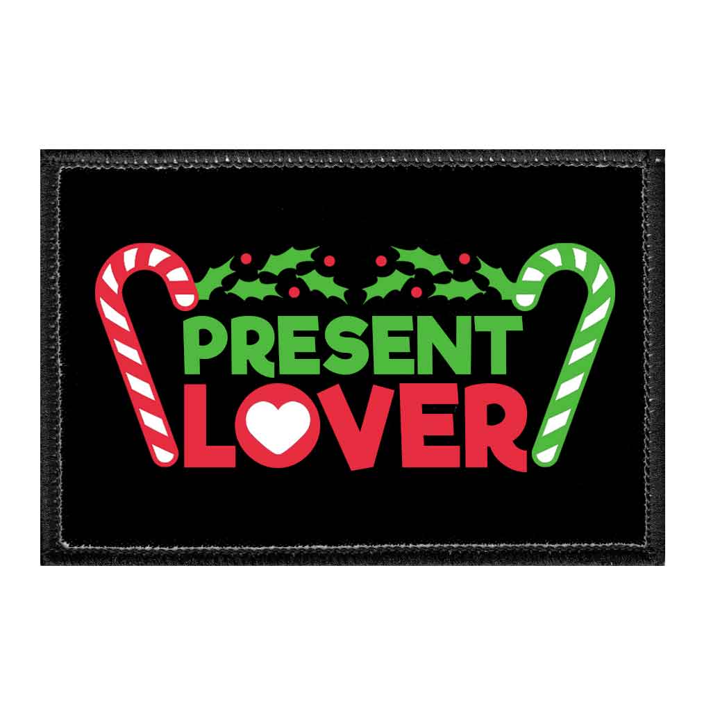 Present Lover - Removable Patch - Pull Patch - Removable Patches That Stick To Your Gear