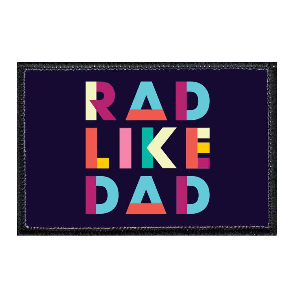 Rad Like Dad - Color - Removable Patch - Pull Patch - Removable Patches For Authentic Flexfit and Snapback Hats