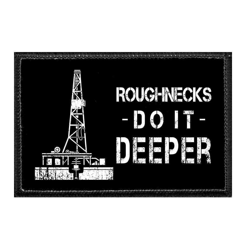 Roughnecks Do It Deeper - Removable Patch - Pull Patch - Removable Patches For Authentic Flexfit and Snapback Hats
