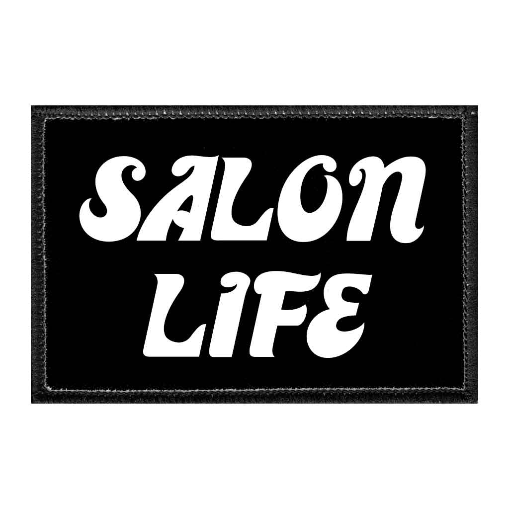 Salon Life - Removable Patch - Pull Patch - Removable Patches That Stick To Your Gear