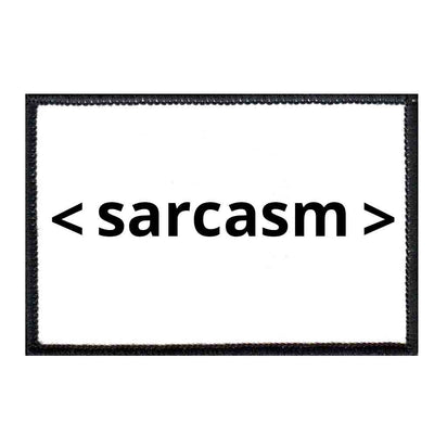 Sarcasm - Patch - Pull Patch - Removable Patches For Authentic Flexfit and Snapback Hats