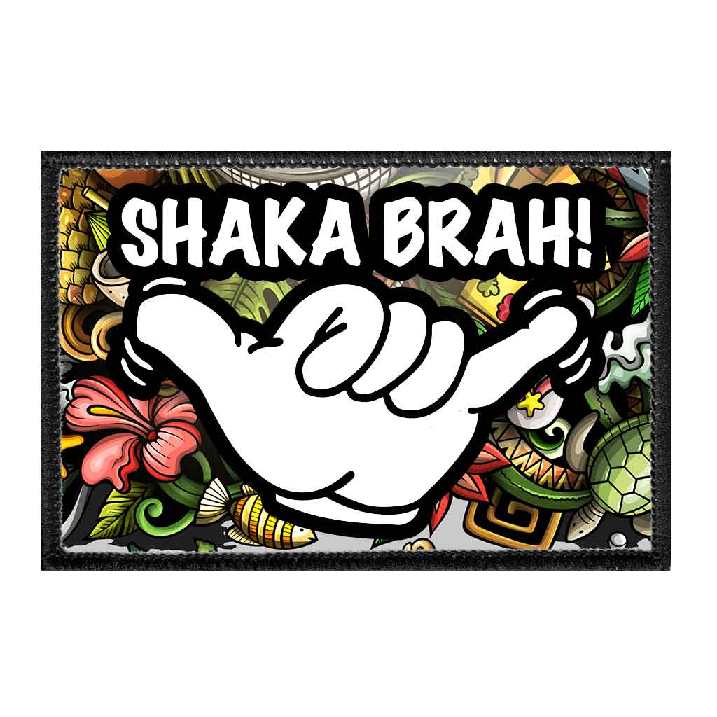 Shaka Brah! - Removable Patch - Pull Patch - Removable Patches For Authentic Flexfit and Snapback Hats Morale Tactical Cap Velcro Hook and Loop Hawaii Hang Loose Tropical Aloha