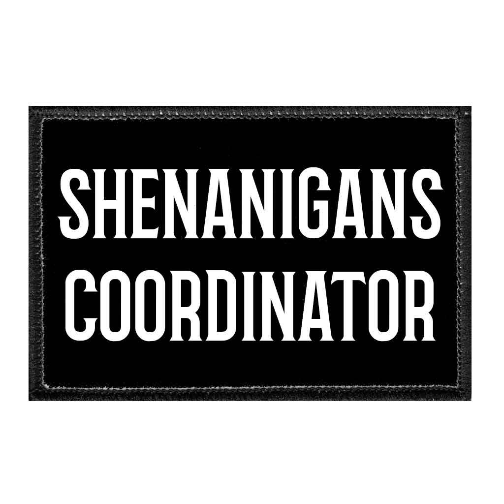 Shenanigans Coordinator - Removable Patch - Pull Patch - Removable Patches For Authentic Flexfit and Snapback Hats