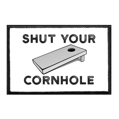 Shut Your Cornhole - Removable Patch - Pull Patch - Removable Patches For Authentic Flexfit and Snapback Hats