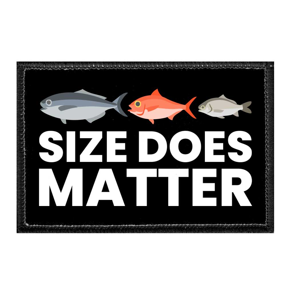 Size Does Matter - Removable Patch - Pull Patch - Removable Patches That Stick To Your Gear