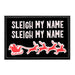 Sleigh My Name Sleigh My Name - Removable Patch - Pull Patch - Removable Patches That Stick To Your Gear