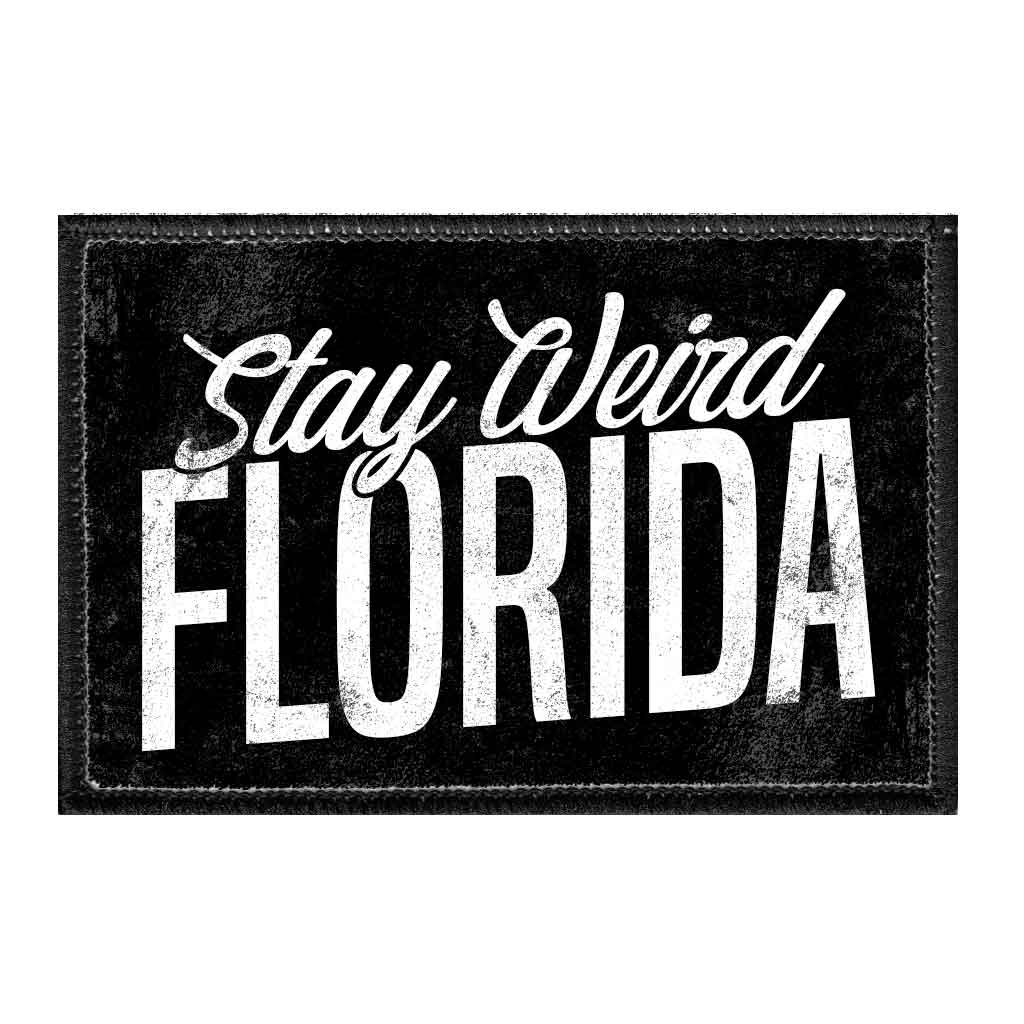 Stay Weird Florida - Removable Patch - Pull Patch - Removable Patches For Authentic Flexfit and Snapback Hats