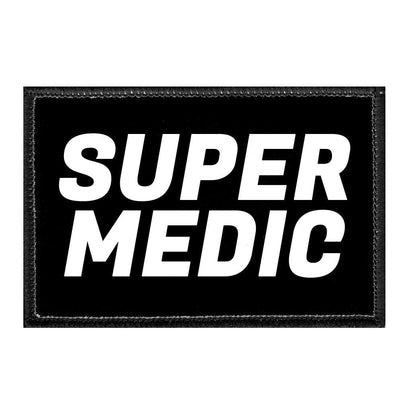 Super Medic - Removable Patch - Pull Patch - Removable Patches That Stick To Your Gear