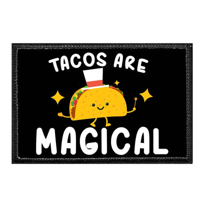 Tacos Are Magical - Removable Patch - Pull Patch - Removable Patches For Authentic Flexfit and Snapback Hats