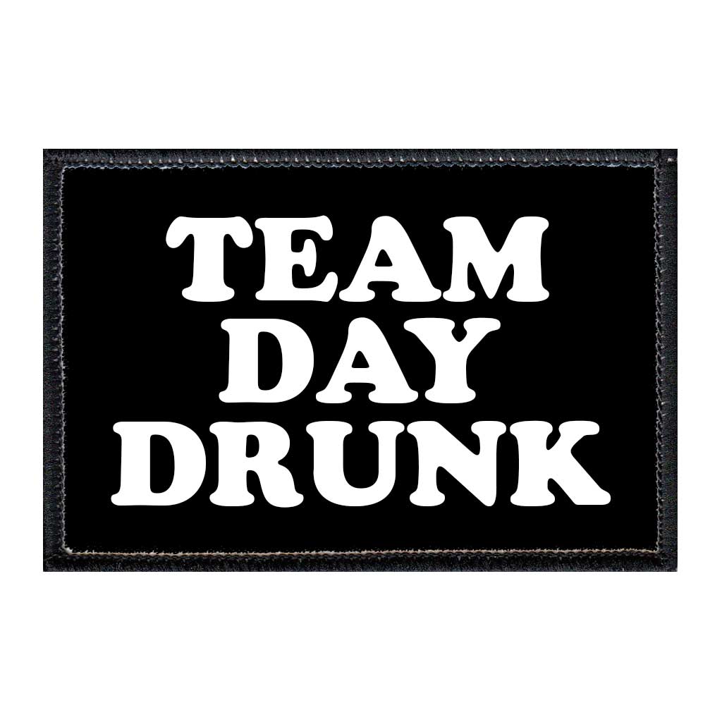 Team Day Drunk - Removable Patch - Pull Patch - Removable Patches For Authentic Flexfit and Snapback Hats