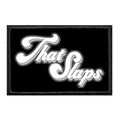 That Slaps - Removable Patch - Pull Patch - Removable Patches For Authentic Flexfit and Snapback Hats