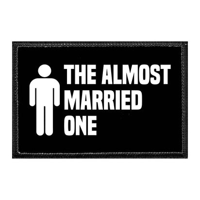 The Almost Married One - Male - Removable Patch - Pull Patch - Removable Patches That Stick To Your Gear
