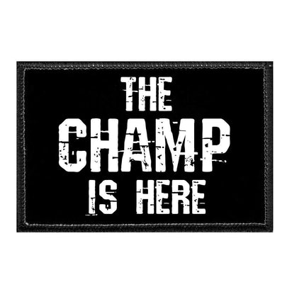 The Champ Is Here - Removable Patch - Pull Patch - Removable Patches For Authentic Flexfit and Snapback Hats