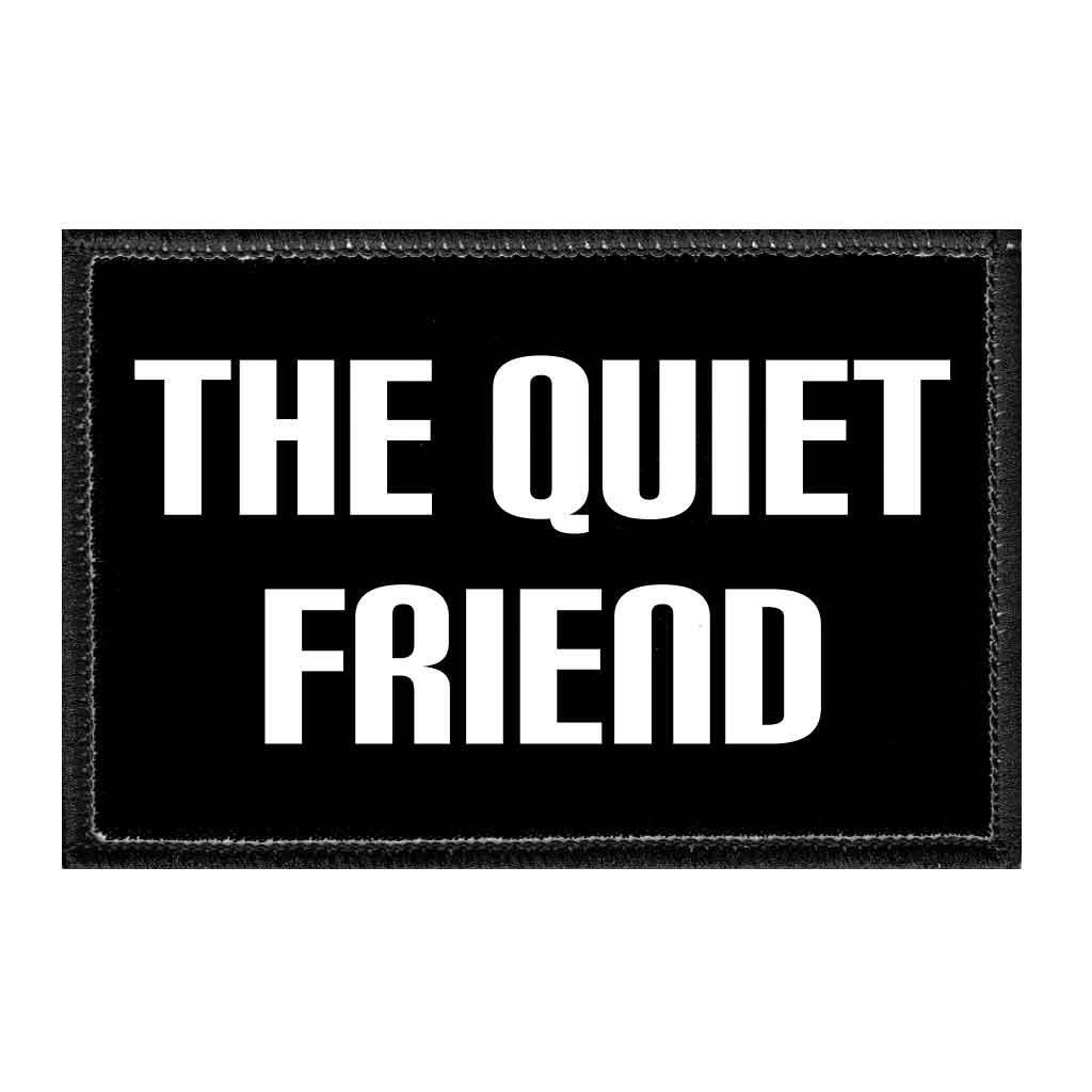 The Quiet Friend - Removable Patch - Pull Patch - Removable Patches For Authentic Flexfit and Snapback Hats