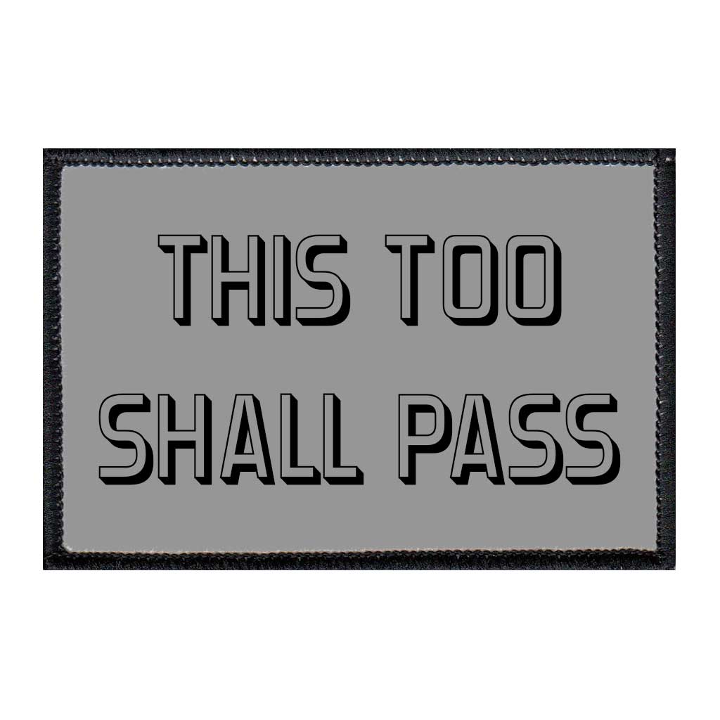 This Too Shall Pass - Removable Patch - Pull Patch - Removable Patches For Authentic Flexfit and Snapback Hats