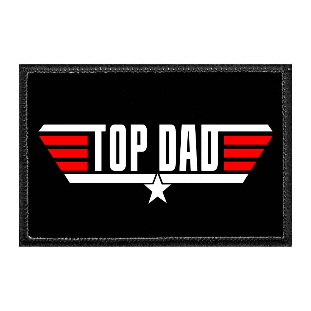 Top Dad - Removable Patch - Pull Patch - Removable Patches That Stick To Your Gear