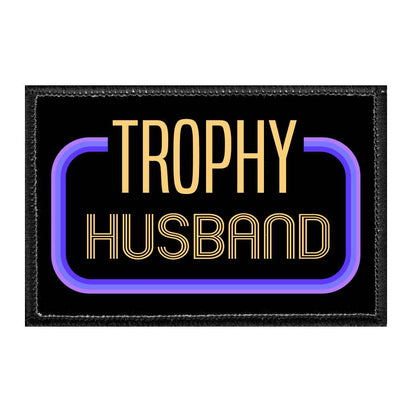 Trophy Husband - Removable Patch - Pull Patch - Removable Patches For Authentic Flexfit and Snapback Hats