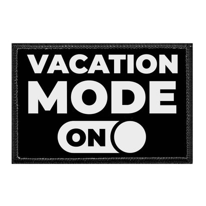 Vacation Mode - On - Removable Patch - Pull Patch - Removable Patches For Authentic Flexfit and Snapback Hats