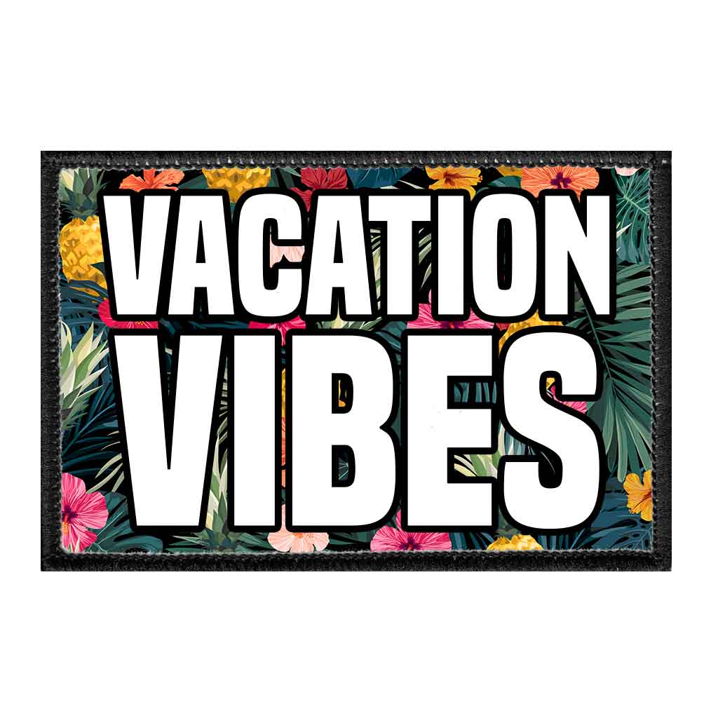 Vacation Vibes - Removable Patch - Pull Patch - Removable Patches For Authentic Flexfit and Snapback Hats