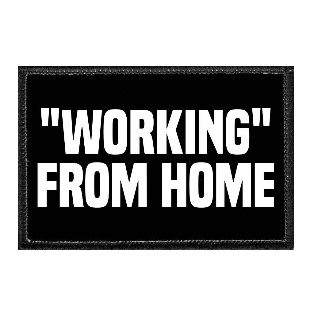 Working From Home - Removable Patch - Pull Patch - Removable Patches For Authentic Flexfit and Snapback Hats