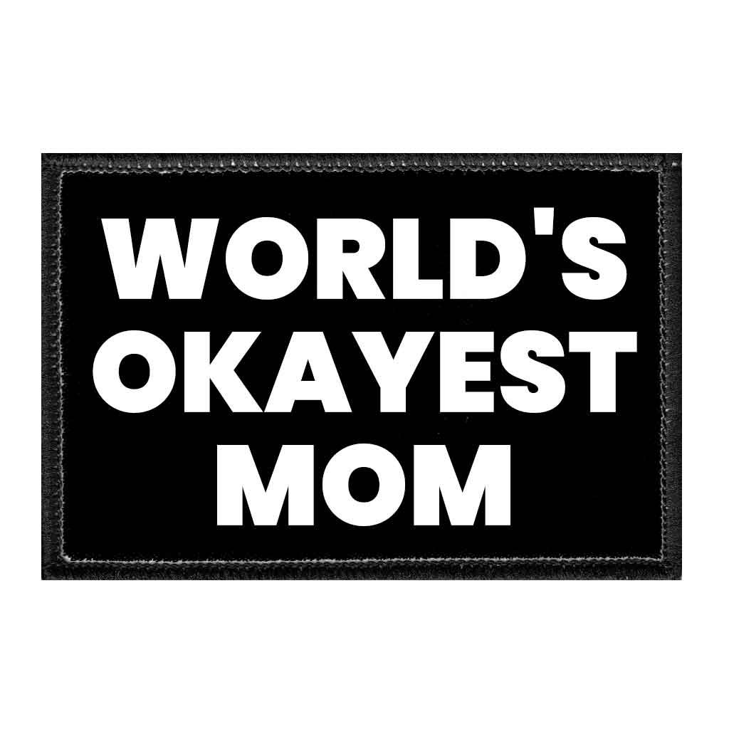 World's Okayest Mom - Removable Patch - Pull Patch - Removable Patches For Authentic Flexfit and Snapback Hats