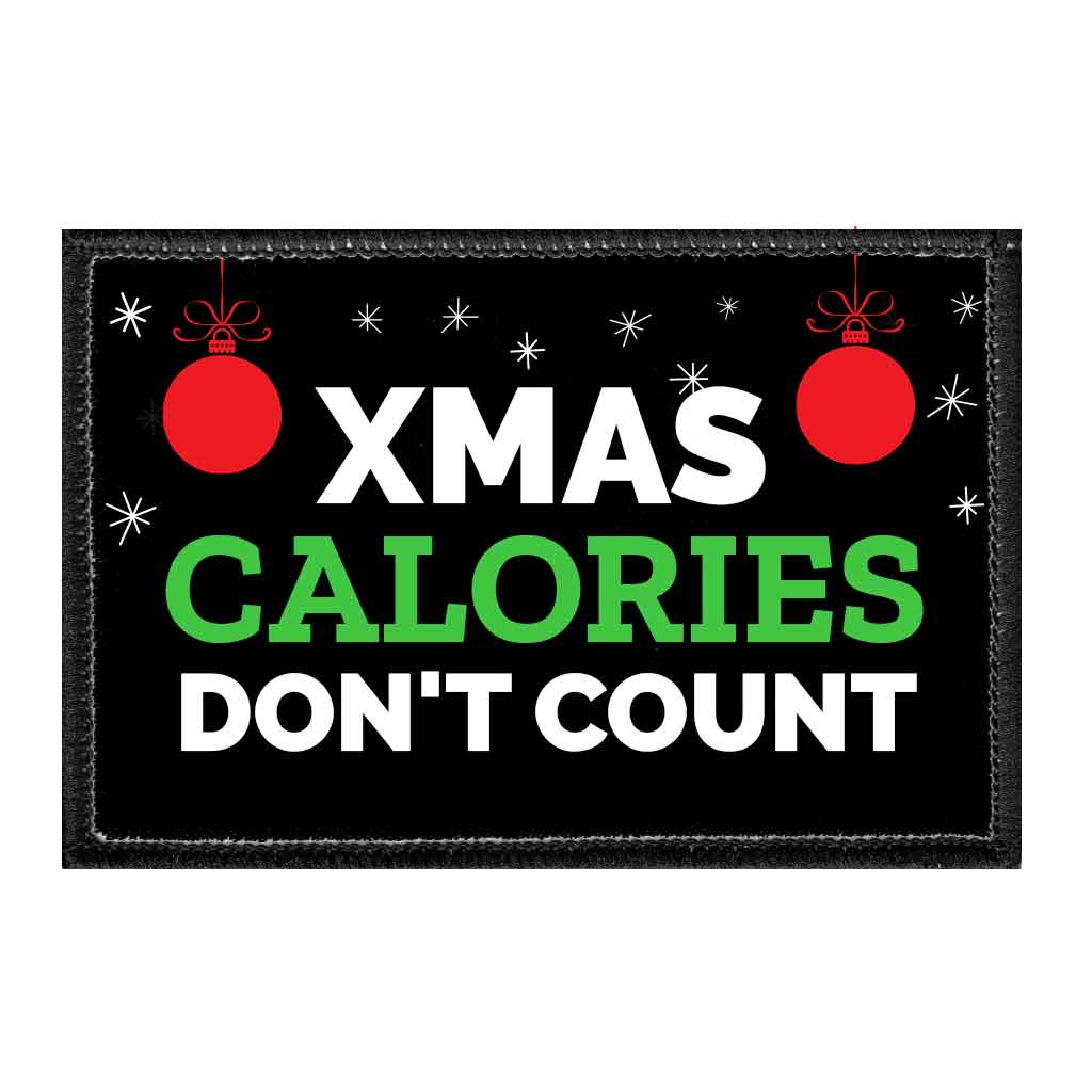 Xmas Calories Don't Count - Removable Patch - Pull Patch - Removable Patches That Stick To Your Gear