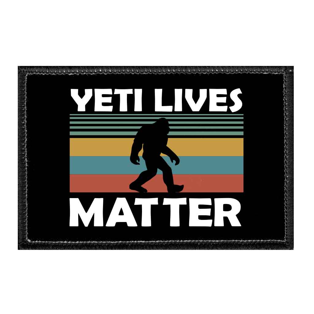Yeti Lives Matter - Removable Patch - Pull Patch - Removable Patches That Stick To Your Gear