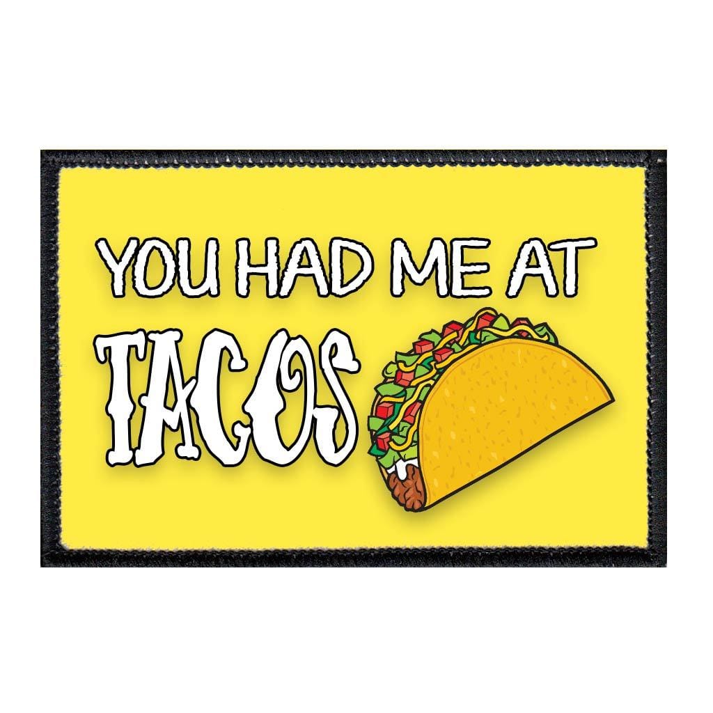 You Had Me At Tacos - Patch - Pull Patch - Removable Patches For Authentic Flexfit and Snapback Hats