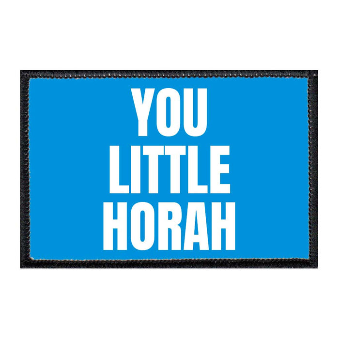 You Little Horah - Removable Patch - Pull Patch - Removable Patches For Authentic Flexfit and Snapback Hats